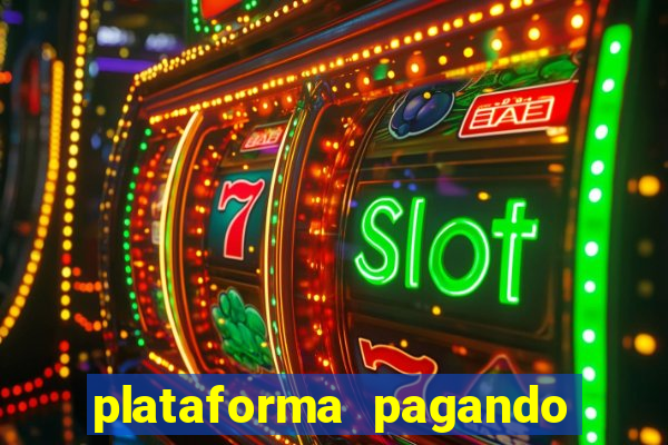 plataforma pagando fortune tiger